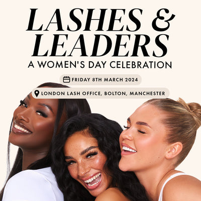 Lashes & Leaders: An International Women's Day Celebration